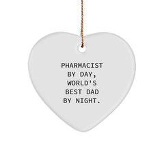Gifts from Family to the World's Best Pharmacist Dad Heart Ornament Funny Quote Christmas Unique Gifts - Image 1