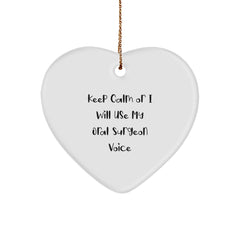 Funny Oral Surgeon Gifts from Friends for Christmas Unique Heart Ornament Keep 'I Will Use My Oral Surgeon Voice' Motivation - Image 1