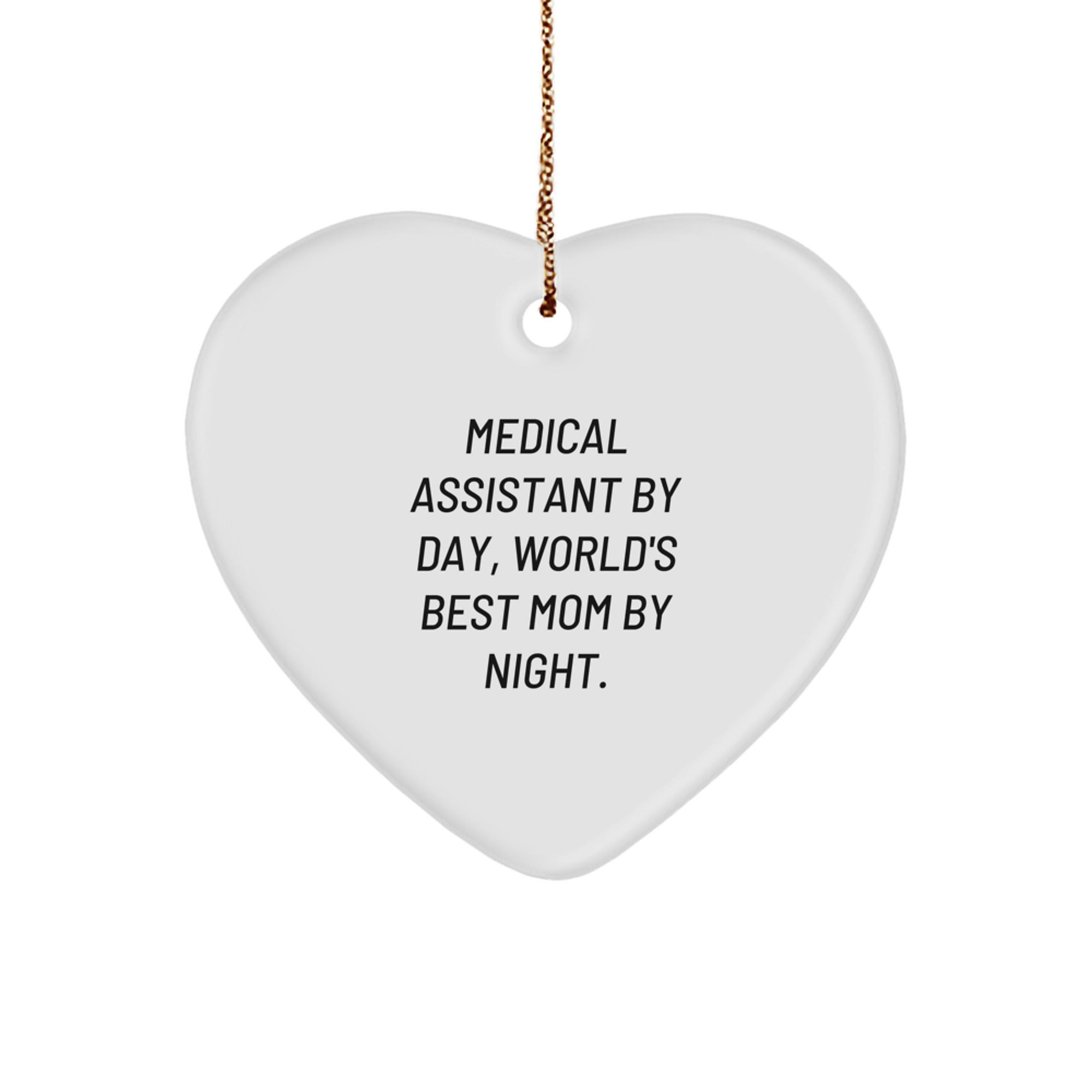 Medical Assistant Gifts by Day, Heart Ornament by Night, Funny Christmas Memorable Present for Medical Assistant Friends and Family - Image 1