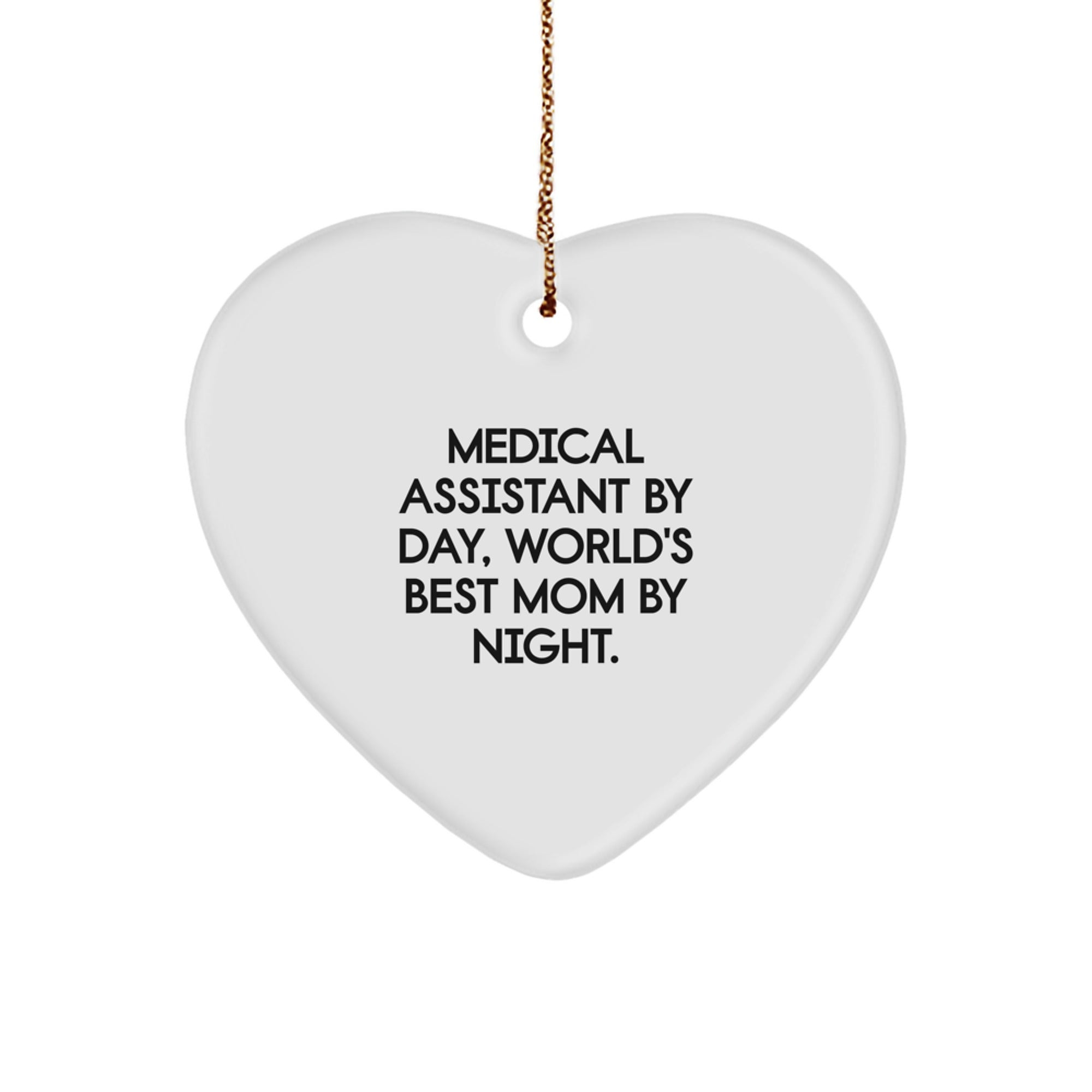 Medical Assistant Gifts, Heart Ornament, 'Medical Assistant By Day, World's Best Mom By Night.' Quote, Gifts from Family, for Christmas - Image 1