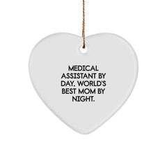 Medical Assistant Gifts, Heart Ornament, 'Medical Assistant By Day, World's Best Mom By Night.' Quote, Gifts from Family, for Christmas - Image 1