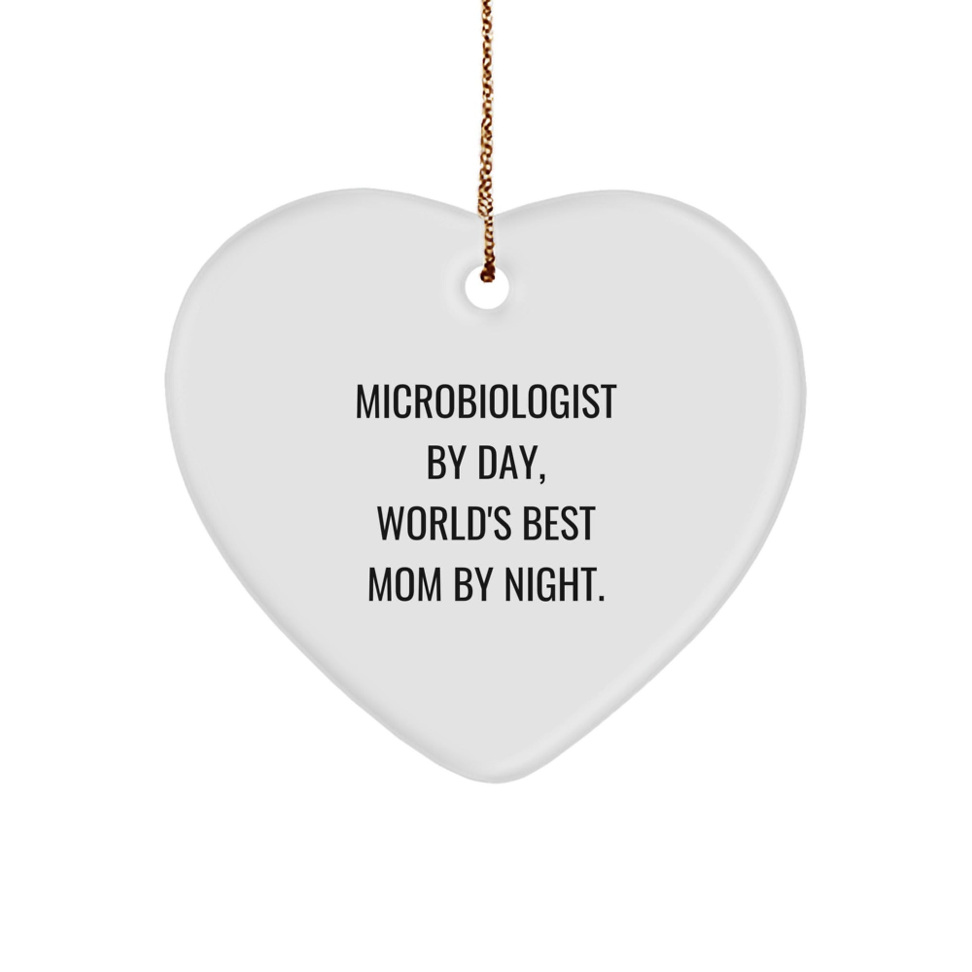 Funny Microbiologist Gifts from Mom, Heart Ornament for Microbiologist by Day, World's Best Mom By Night at Christmas - Image 1
