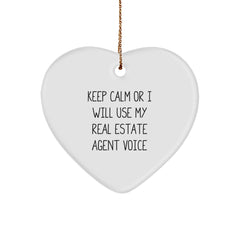 Funny Real Estate Agent Gifts from Men, Keep Calm or I'll Use My Real Estate Agent Voice Heart Ornament for Christmas, Gifts for Real Estate Agents - Image 1