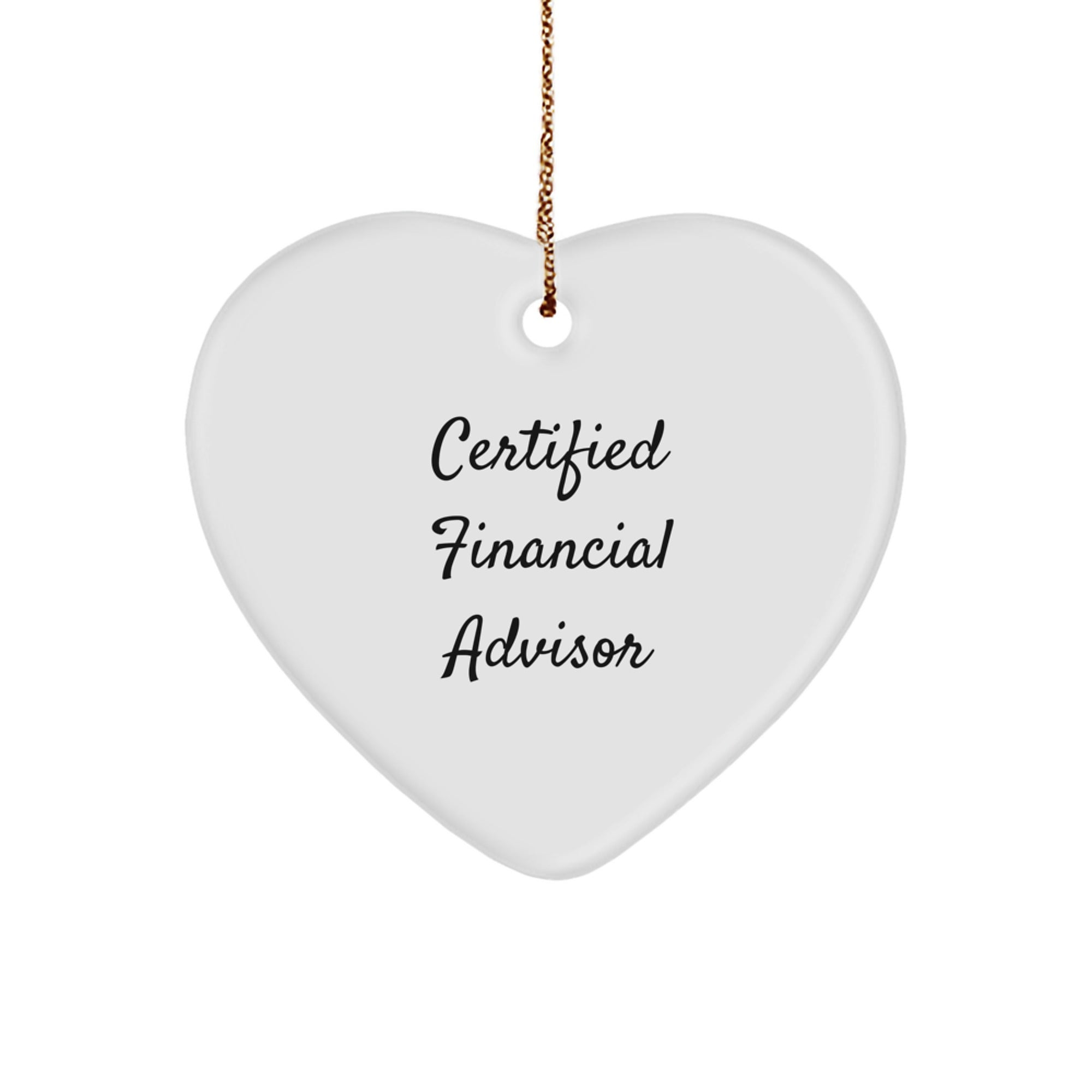 Funny Financial Advisor Gifts from Friends - Heart Ornament for Certified Financial Advisor, Christmas Unique Gifts for Men, Women, Coworkers, Family - Image 1