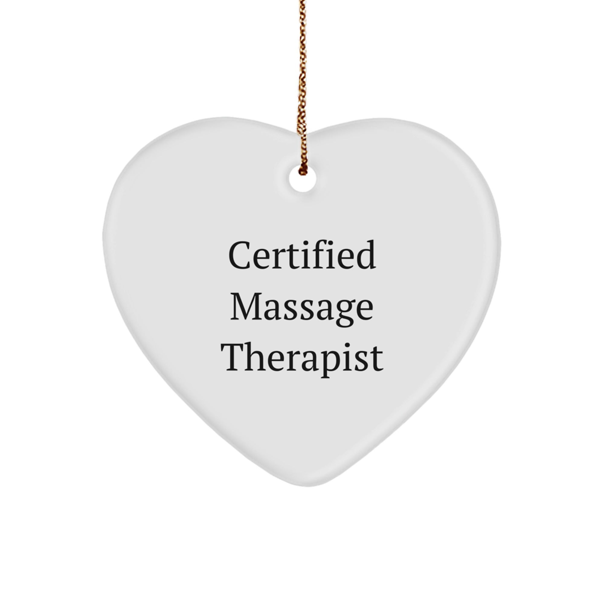 Massage Therapist Gifts from Friends - Funny Quote Heart Ornament, Perfect for Certified Massage Therapist on Christmas - Image 1