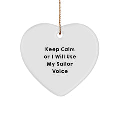 Funny Sailor Gifts from Men for Christmas Unique Gifts with 'Keep Calm Or I Will Use My Sailor Voice' Heart Ornament, White, 2.75\ - Image 1