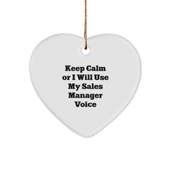 Funny Sales Manager Heart Ornament Gifts for Christmas Unique Decorations from Men, Women, Friends, Coworkers, Family - Keep Calm Or I Will Use My Sales Manager Voice - Image 1