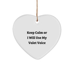 Funny Valet Gifts from Friends and Family, Keep Calm Or I Will Use My Valet Voice Heart Ornament for Christmas Unique Gifts, Gifts for Valets - Image 1