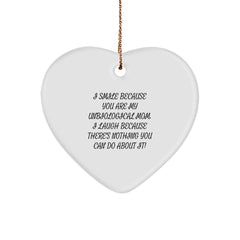 Unbiological Mom Gifts Funny Heart Ornament, Gifts from Men to Unbiological Mom, I Smile Because You Are My Unbiological Mom, Unique Christmas Unique Gifts for Unbiological Mom - Image 1
