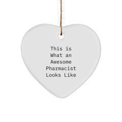 Funny Pharmacist Gifts - Heart Ornament 'This Is What An Awesome Pharmacist Looks Like' for Christmas - Image 1