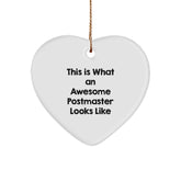 Funny Postmaster Gifts, Heart Ornament with Quote 'This Is What An Awesome Postmaster Looks Like' - Image 1