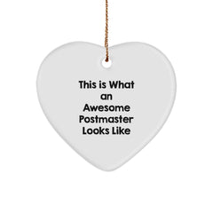 Funny Postmaster Gifts, Heart Ornament with Quote 'This Is What An Awesome Postmaster Looks Like' - Image 1
