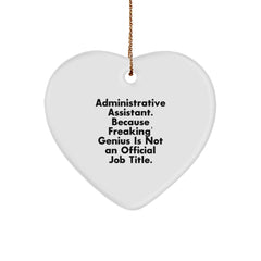 Funny Administrative Assistant Christmas Unique Gifts from Friends, Heart Ornament for Office, Desk Decor Inspirational Quote, Gifts for Administrative Assistant - Image 1