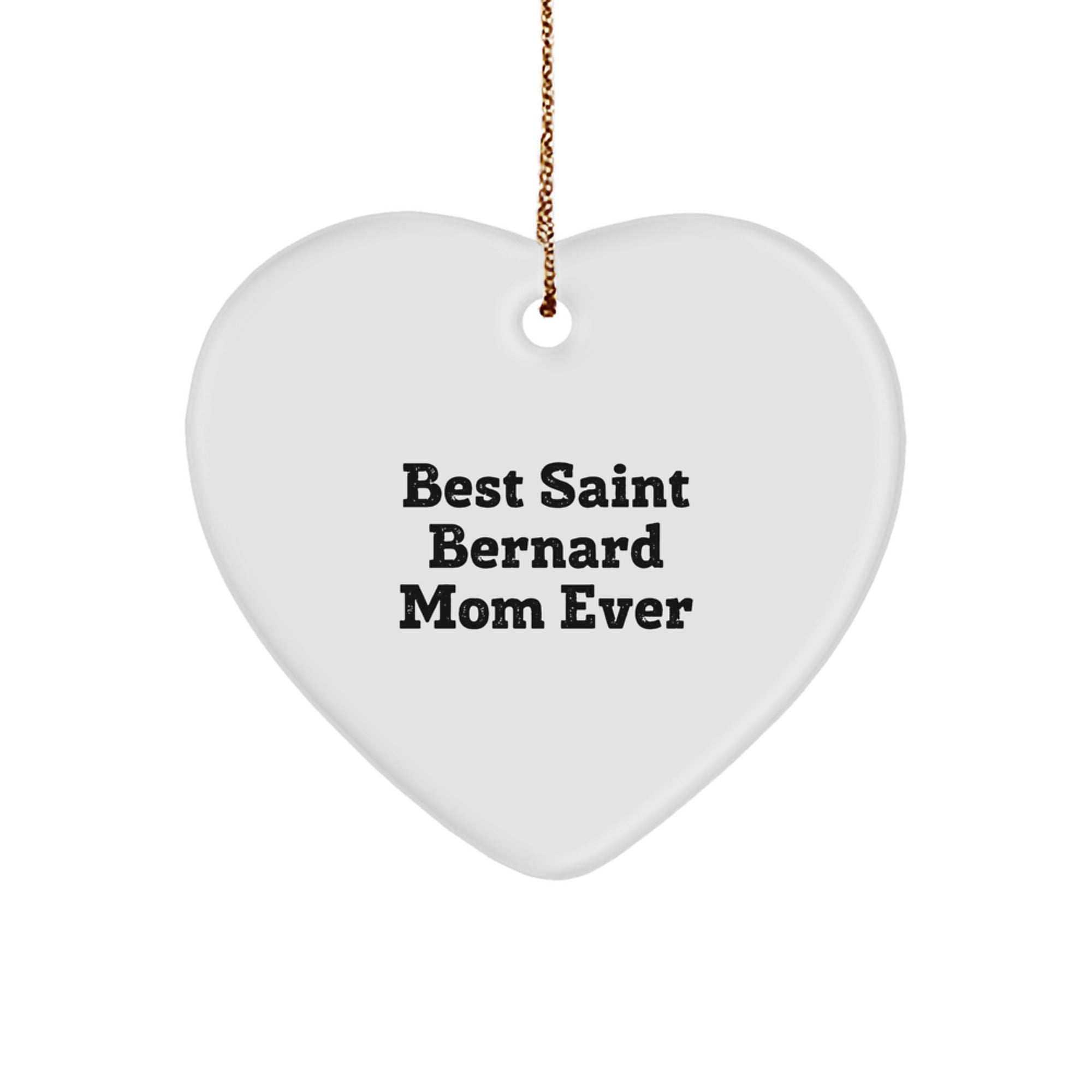 Saint Bernard Dog Mom Ever Heart Ornament, Funny Christmas Unique Gifts for Friends, Best Gifts from Women to Family - Image 1