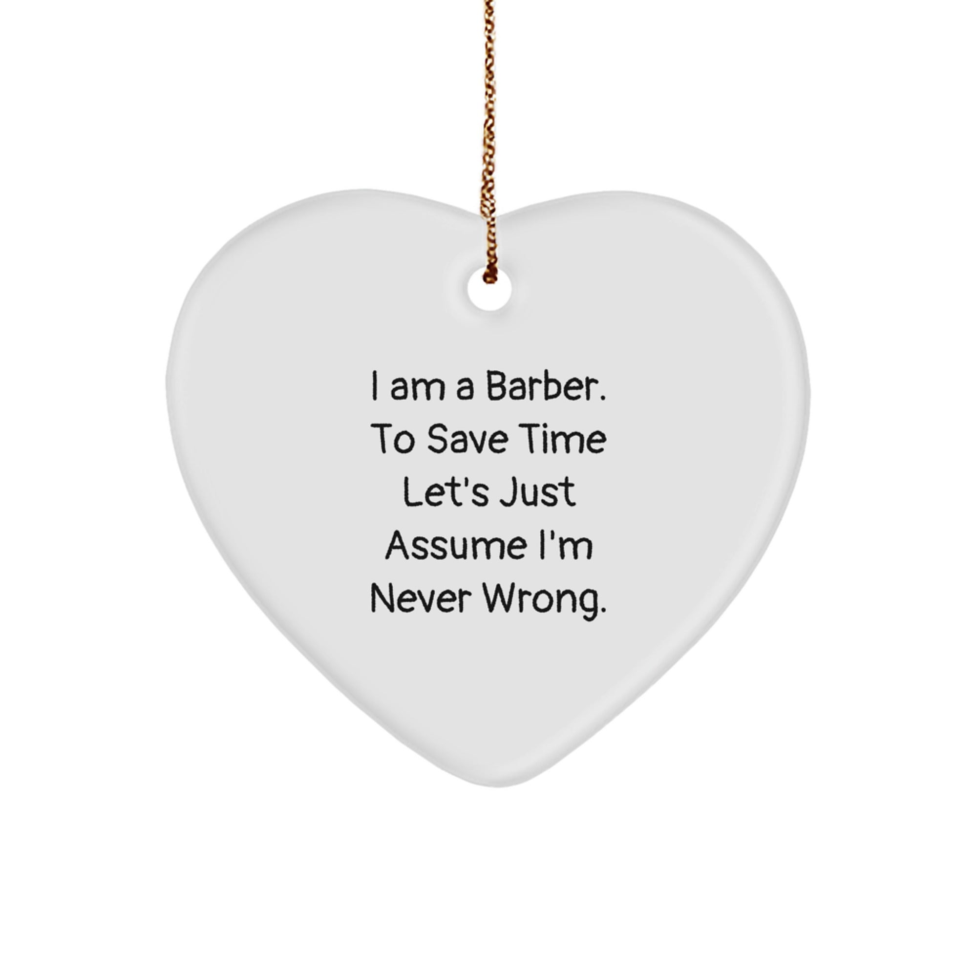 Funny Barber Gifts, Heart Ornament for Men, Gifts from Friends to Barber, Unique Christmas Unique Gifts for Barber - Image 1