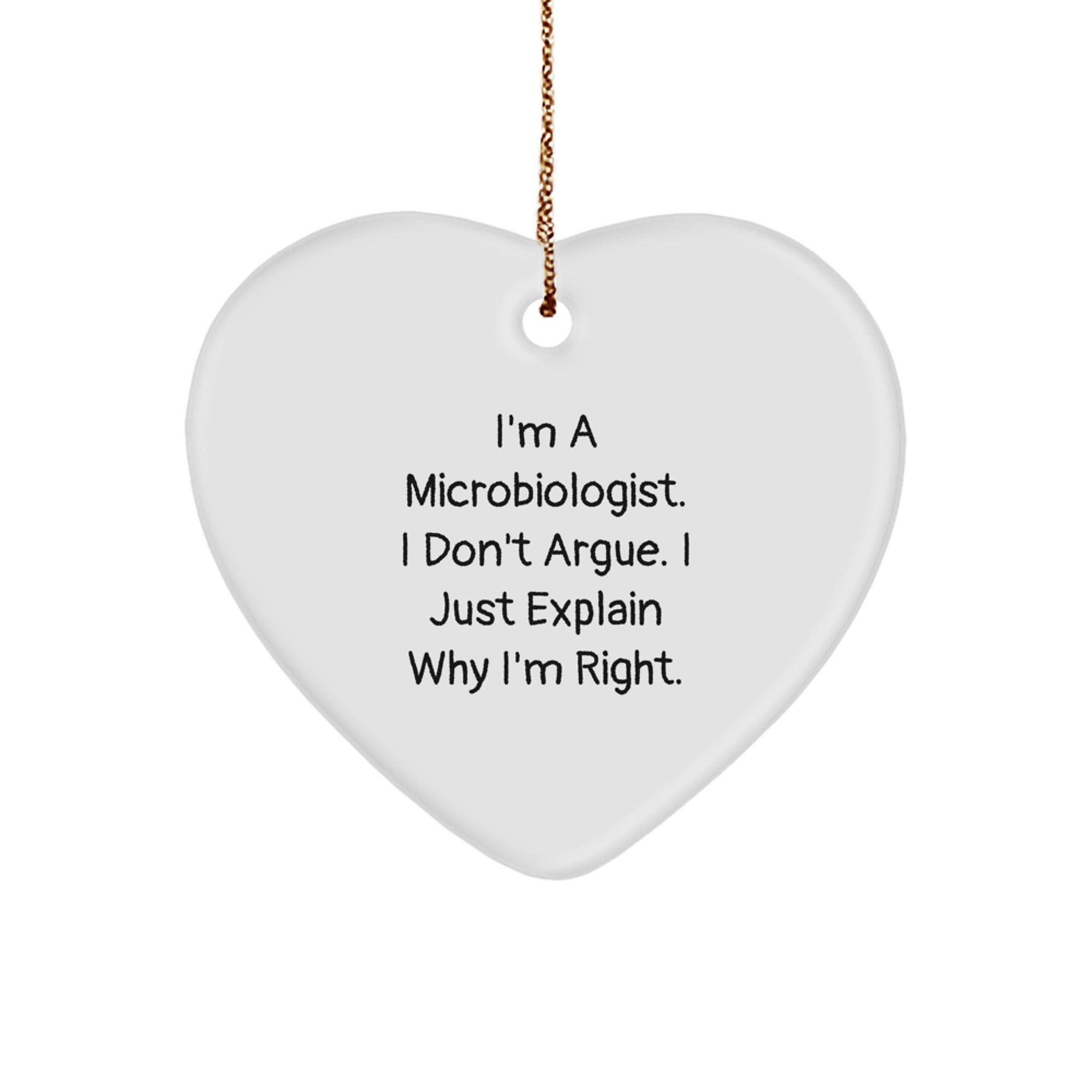 Funny Microbiologist Gifts from Friends - Heart Ornament with Sassy Lab Quote, Perfect for Lab Techs on Christmas - Image 1