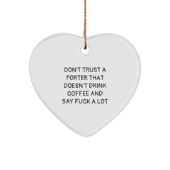 Funny Porter Gifts from Friends, Unique Heart Ornament for Porter, Christmas Unique Gifts for Him - Image 1