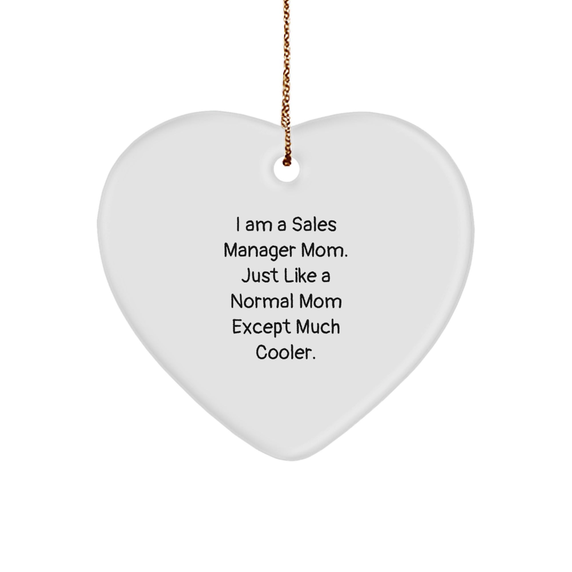 Sales Manager Mom's Funny Heart Ornament, Gifts from Family to Sales Manager, Unique Christmas Unique Gifts - Image 1