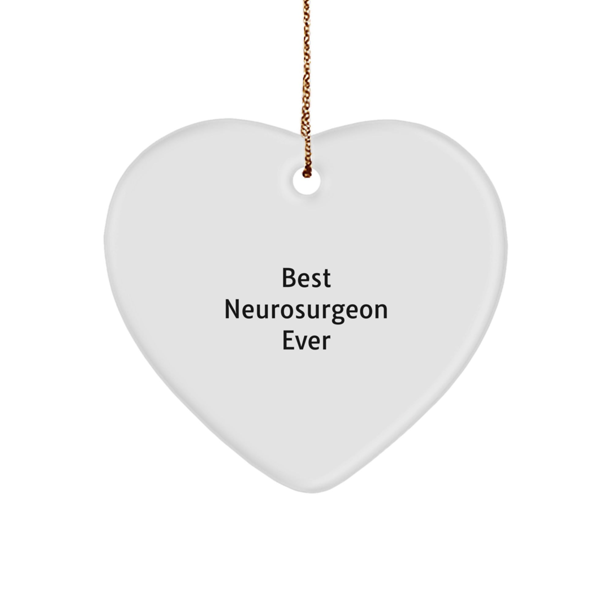 Funny Neurosurgeon Gifts from Friends for Best Neurosurgeon Ever Heart Ornament, Christmas Unique Present - Image 1