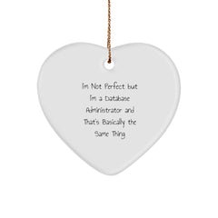 Funny Database Administrator Gifts for Christmas - 'I'm Not Perfect' Heart Ornament from Friends to Family - Image 1