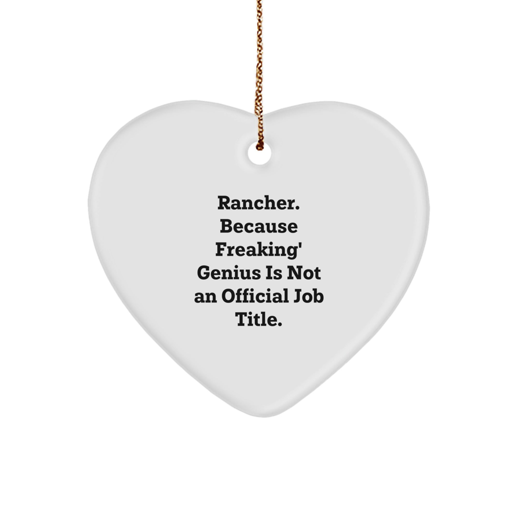 Gifts from Ranchers, Heart Ornament for Ranchers, Funny Rancher Christmas Unique Gifts - Image 1
