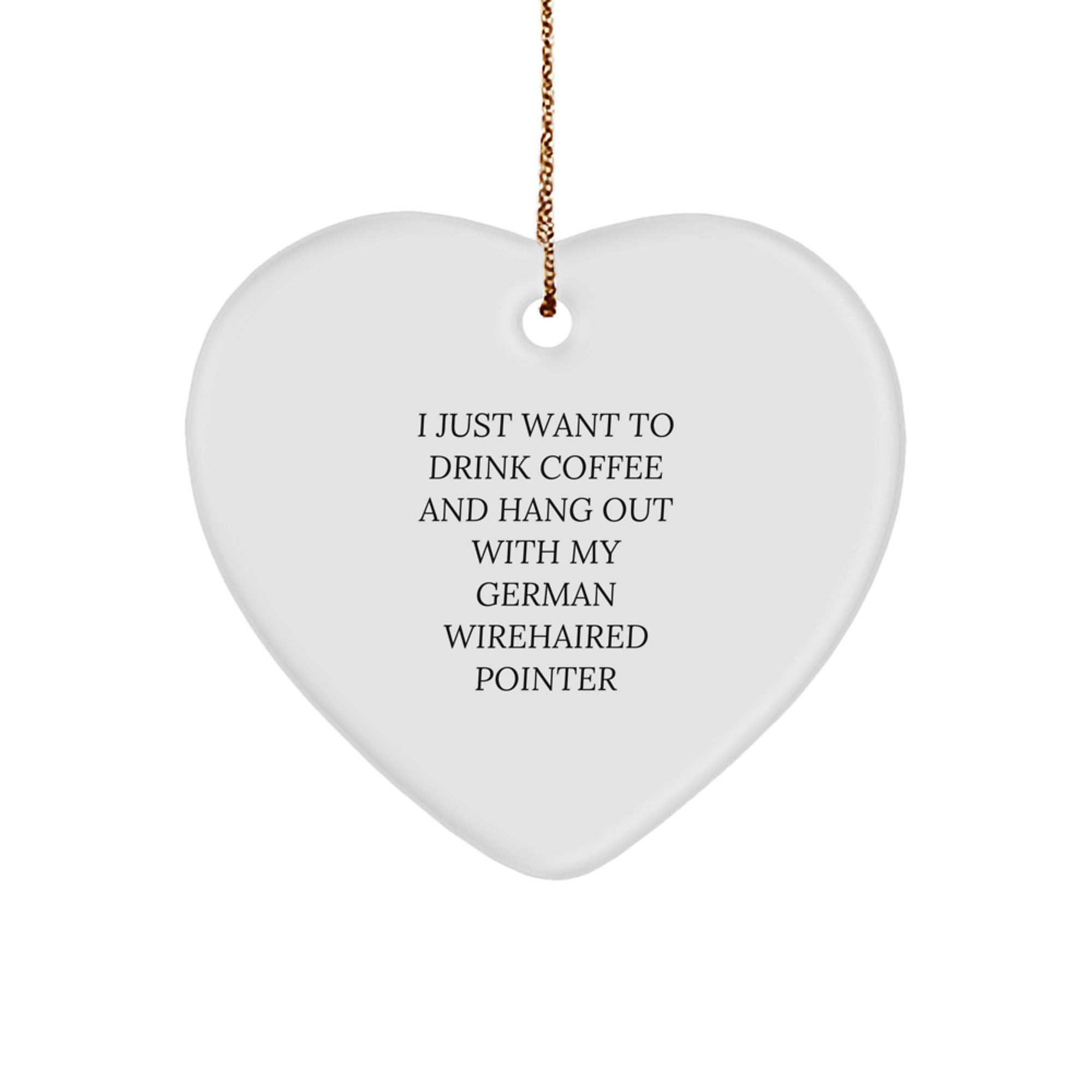 German Wirehaired Pointer Dog Gifts, Funny Quote Ornaments for Christmas, Heart-Shaped MDF Decorations with Sublimation Printing, Gifts from Men to Women for Dog Lovers - Image 1