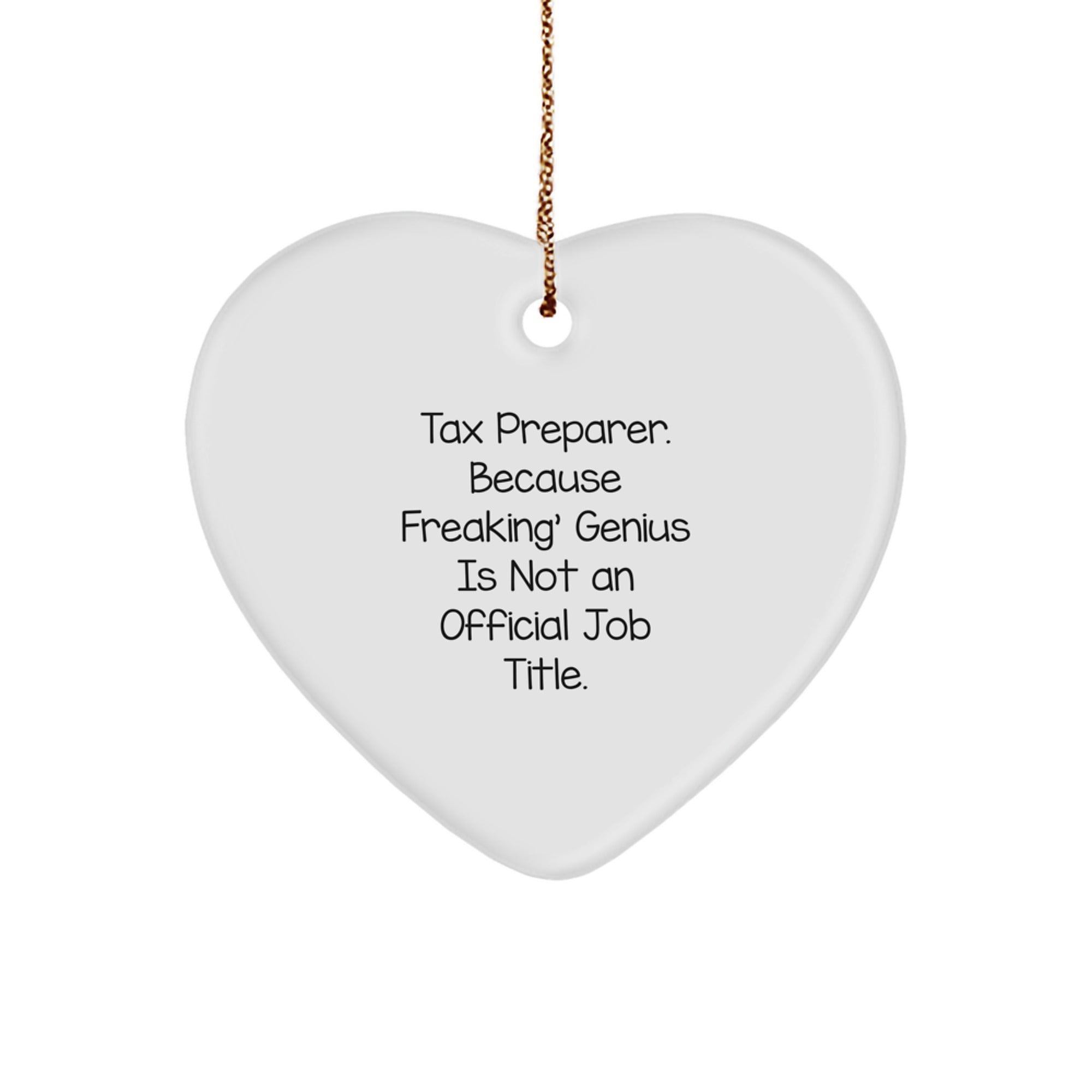 Funny Tax Preparer Heart Ornament Gifts for Men from Coworkers - 'genius Is Not An Official Job Title' Christmas Unique Gifts - Image 1