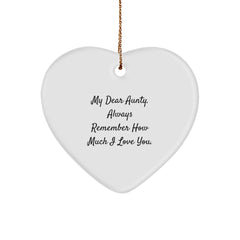 Aunty Gifts from Men - Heart Ornament with Quote, 'My Dear Aunty. Always Remember How Much I Love You.' - Unique Christmas Unique Gifts for Aunty - Image 1