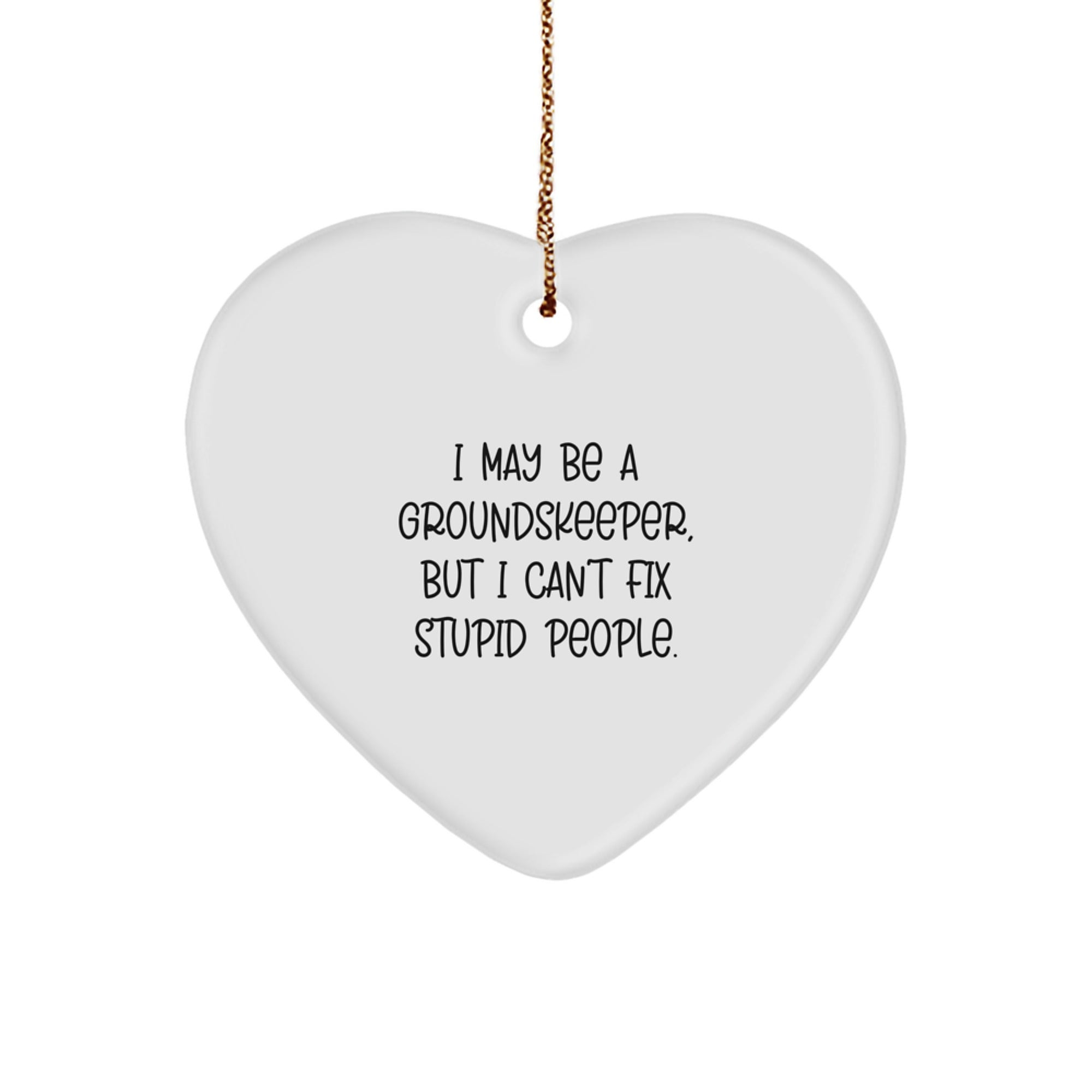 Funny groundskeeper Heart Ornament Gifts from Men to Friends for Christmas Unique - Image 1