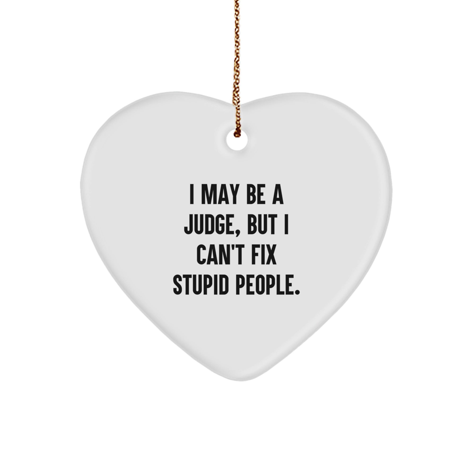 Funny Judge Heart Ornament, Gifts from Men to Women, Judge Christmas Unique Gifts, Heart Shaped - Image 1