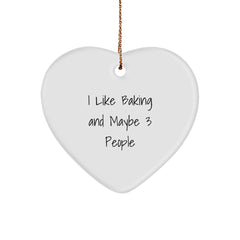 Funny Baking Gifts for Friends, Heart Ornament from Family, I Like Baking And Maybe 3 People, Christmas Unique Gifts - Image 1