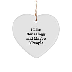 Funny Genealogy Gifts for Women, Heart Ornament 'I Like Genealogy And Maybe 3 People', Christmas Unique Gifts from Friends for Family - Image 1