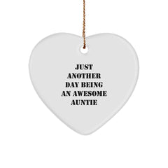 Gifts from Family Members to Auntie, Heart Ornament with Quirky Quote - Just Another Day Being An Awesome Auntie, Unique Christmas Unique Gifts for Auntie - Image 1