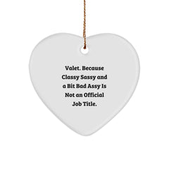 Valet Classy Gifts from Friends, Funny Heart Ornament, Christmas Unique Gifts for Valet - Image 1