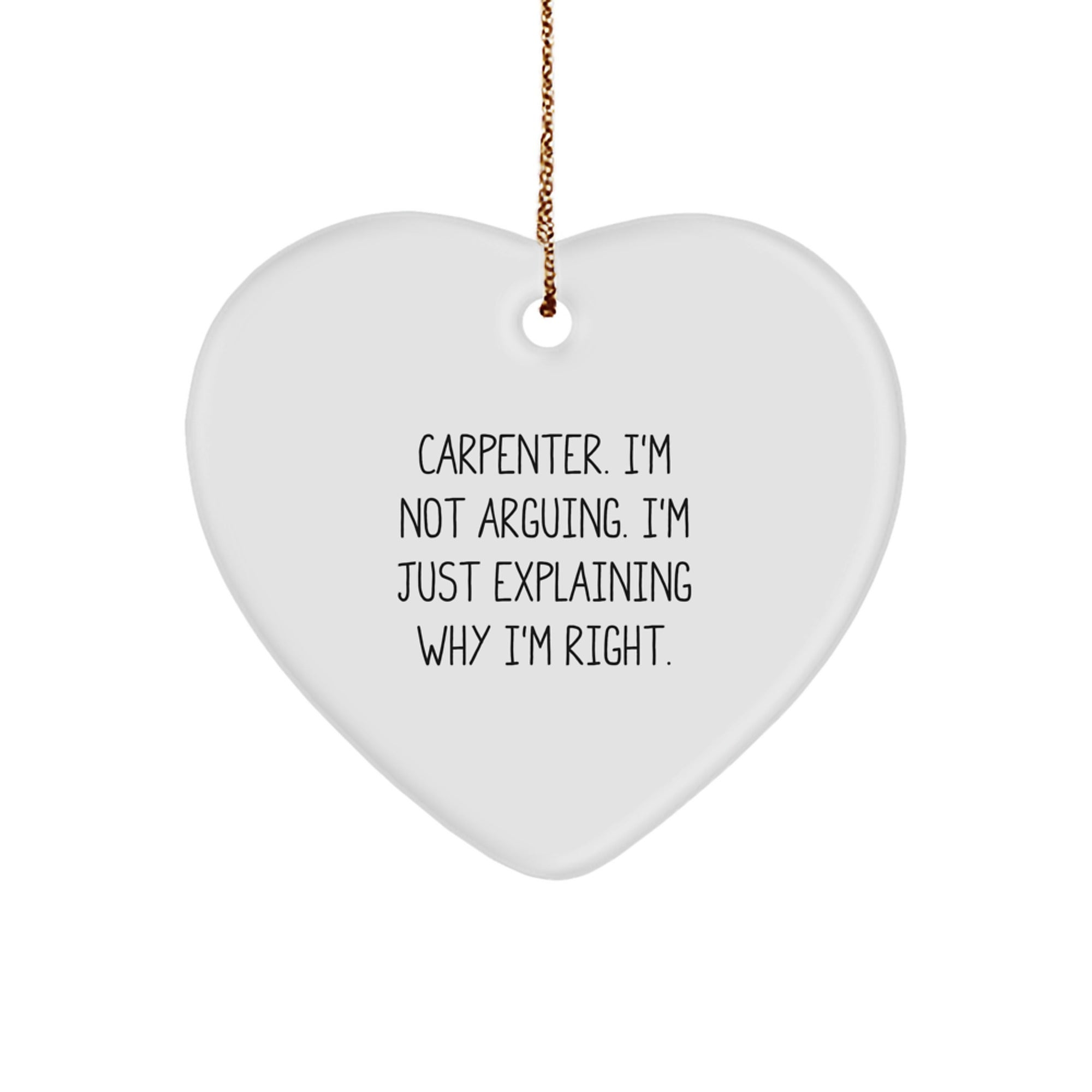 Carpenter Heart Ornament Funny Quote Gifts from Men, Women, Friends, Family, Coworkers - Christmas Unique Gifts for Carpenter, Handyman, Woodworker - Image 1