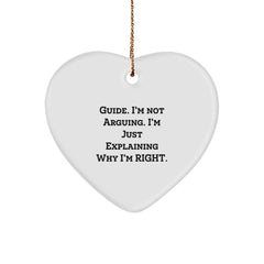 Funny Guide Gifts for Him - Inspirational Heart Ornament with Gift Message 'I'm Not Arguing. I'm Just Explaining Why I'm Right.' from Men to Guide Lovers for Christmas Unique Presents - Image 1