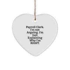 Funny Heart Ornament for Payroll Clerk Gifts, Gifts from Coworkers, Unique Christmas Unique Gifts for Men, Payroll Clerk Humor - Image 1