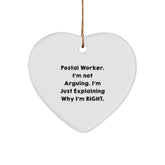 Funny Postal Worker Gifts from Family, Heart Ornament for Postal Worker Men, Inspirational Quote 'I'm Not Arguing. I'm Just Explaining Why I'm Right.' Christmas Unique Gifts - Image 1