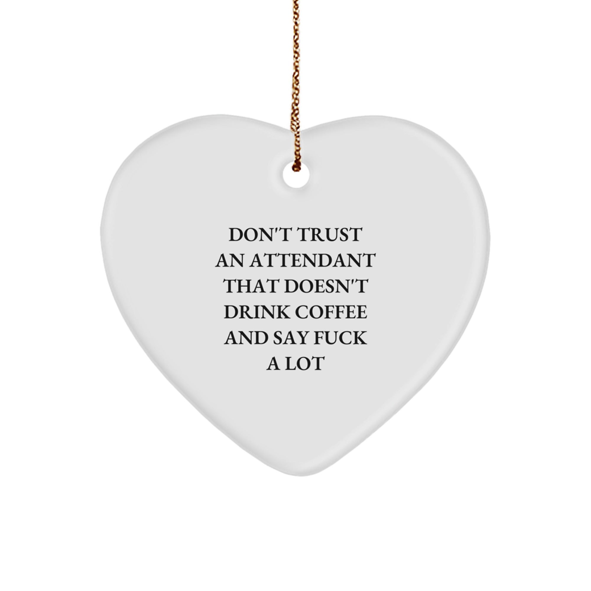Funny Attendant Gifts from Men - Heart Ornament with Inspirational Quote, Perfect Christmas Unique Gifts for Husband, Sweetheart, or Coworkers - Image 1