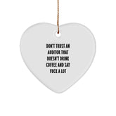 Funny Auditor Heart Ornament Gifts from Friends, Christmas Unique Auditor Gifts for Auditor, Funny Quote 'Don't Trust An Auditor That Doesn't Drink Coffee And Say F--king Shit' - Image 1