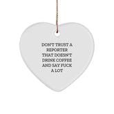 Funny Gifts from Friends to Reporter Men, Heart Ornament, Don't Trust a Reporter Who Doesn't Drink Coffee - Image 1