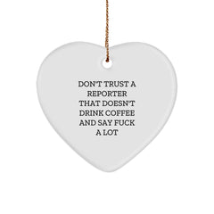 Funny Gifts from Friends to Reporter Men, Heart Ornament, Don't Trust a Reporter Who Doesn't Drink Coffee - Image 1