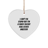 Funny Real Estate Investor Gifts from Men for Christmas Unique Heart Ornaments with I Can't Fix Stupid Quote, Heart Shaped Decorations - Image 1