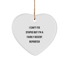 Funny Reporter Gifts from Friends - I'm A Fairly Decent Reporter Heart Ornament for Christmas Unique Gifts - Image 1