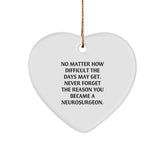 Neurosurgeon Heart Ornament - Inspirational Funny Gift for Him from Friends and Family, Christmas Unique Gifts - Image 1