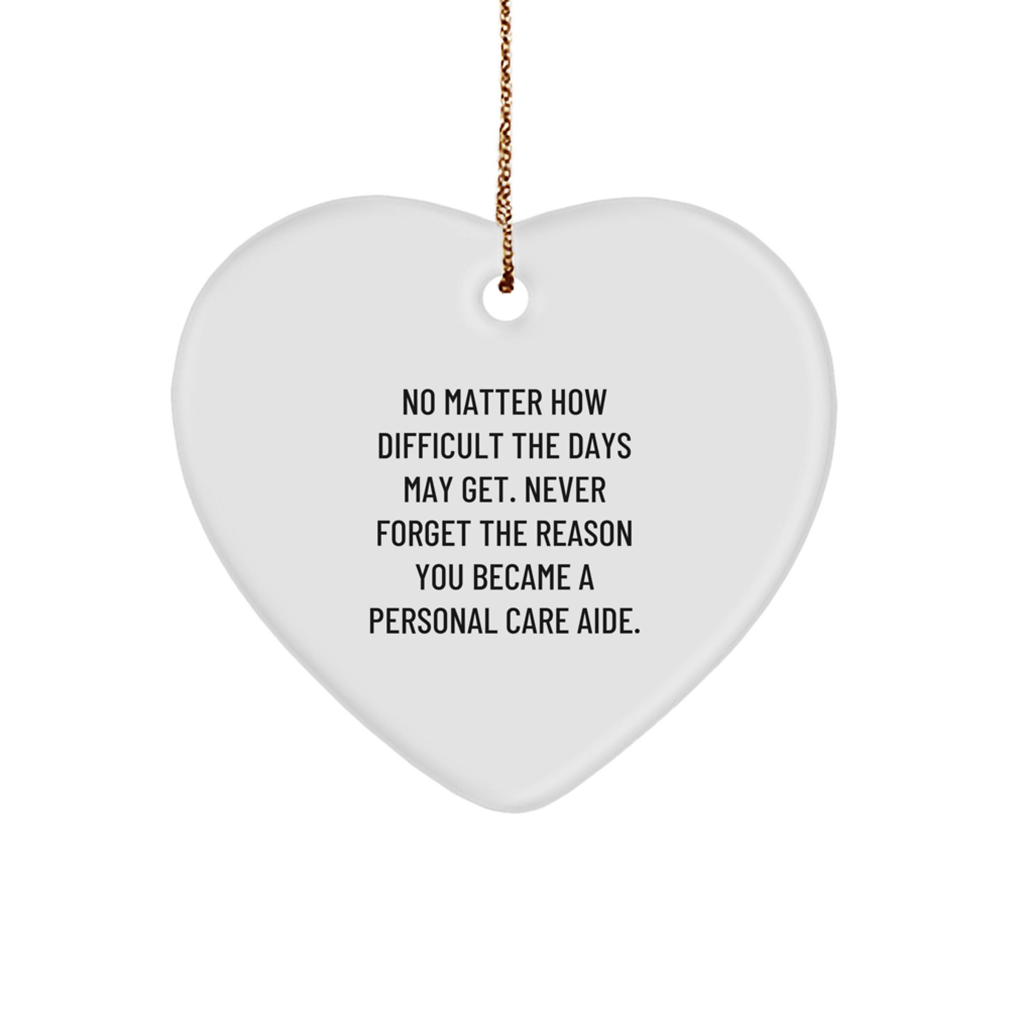 Personal Care Aide Inspirational Heart Ornaments Gifts from Men to Personal Care Aide, Funny Christmas Unique Gifts - Image 1