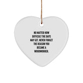 Woodworker Heart Ornament, Inspirational Quote Gifts for Men, Women, Friends, and Family, Christmas Unique Gifts from Woodworkers - Image 1