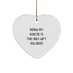 Funny Auntie Gifts from Family, Heart Ornament for Auntie, Being My Auntie Is The Only Gift You Need - Image 1