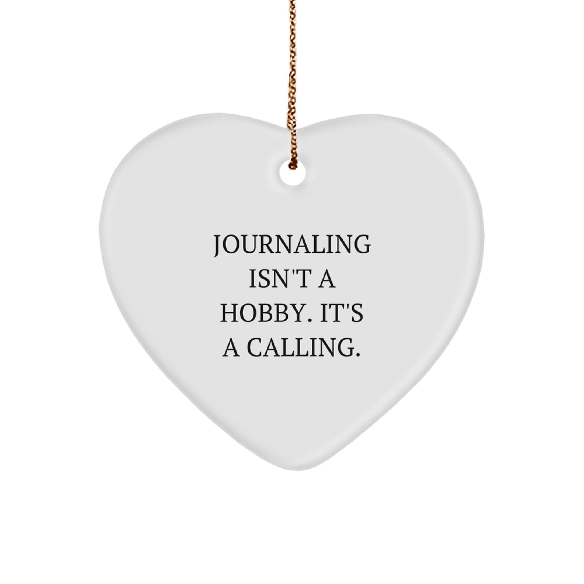 Journaling Delights, Heartfelt Gifts from Family, Friends, or Coworkers - 'Journaling Isn't A Hobby. It's A Calling.' - Image 1