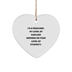 Funny Preacher Gifts, I'm A Preacher, Heart Ornament, Christmas Unique Gifts from Men to Preacher Friends - Image 1